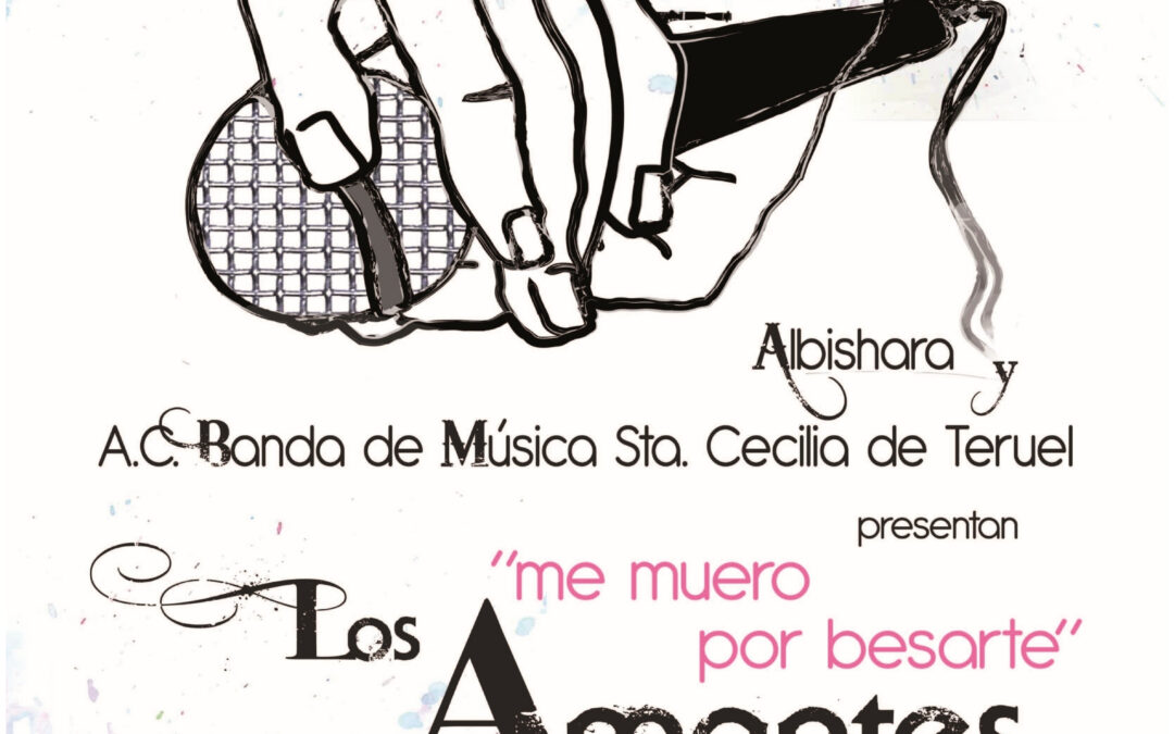 «Me muero por besarte, el Musical de Los Amantes»